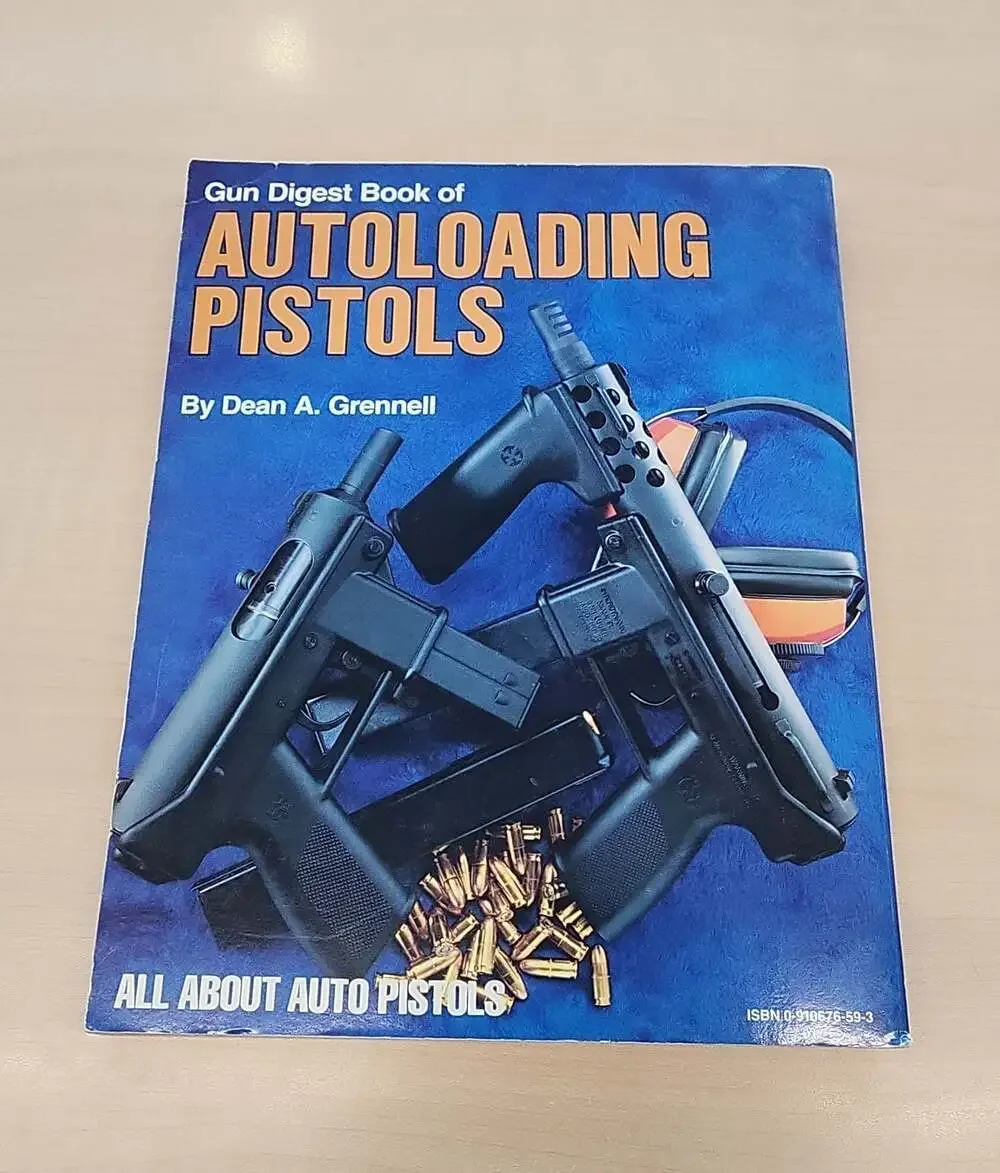 Gun Digest Book of Autoloading Pistols by Dean A. Grennell